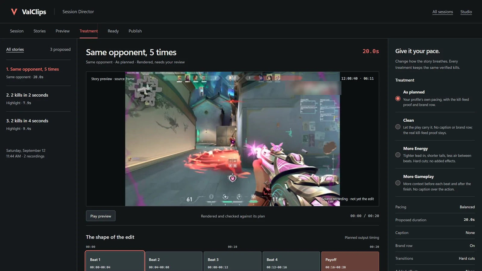 The Treatment step, headed Give it your pace: As planned selected among Clean, More Energy and More Gameplay, beside a source frame of the story marked Source recording, not yet the edit, and the pacing, duration, caption and brand-row settings.